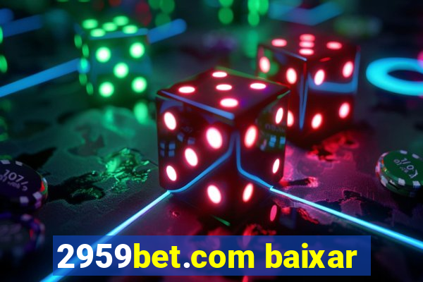 2959bet.com baixar